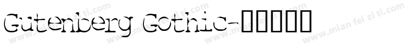 Gutenberg Gothic字体转换